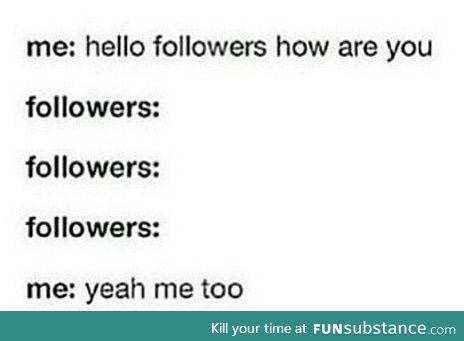Hey followers
