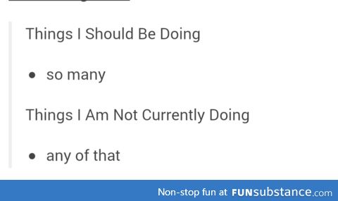 I have a test tomorrow.  Have I sufficiently studied?  no