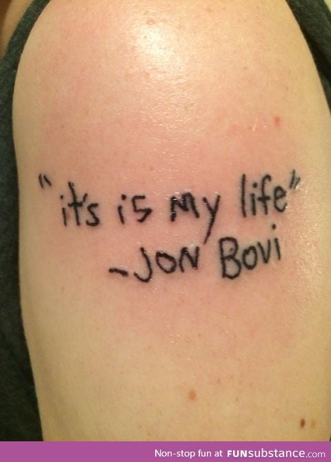 "It's is my life" - Jon Bovi