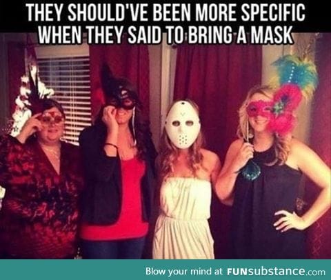 Bring a mask