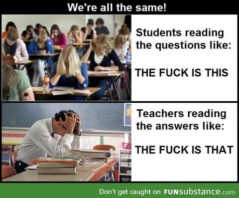 Teachers know the struggle to