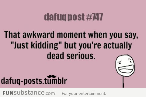 that awkward moment