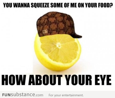 Scumbag Lemon