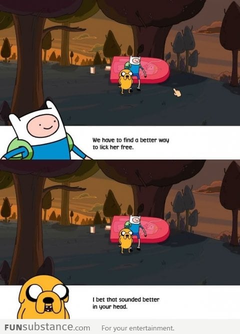 No one believes me when I say Adventure Time is for adults