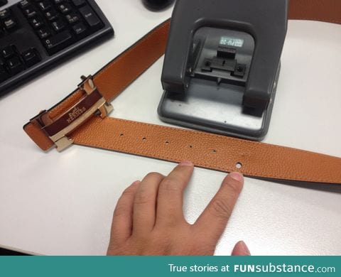 Thought it was a clever idea to use a hole puncher to make an extra belt hole. It was not