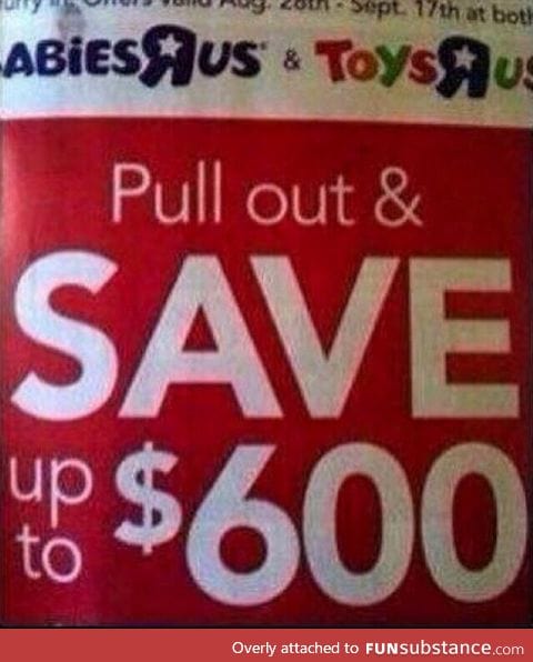 I think Babies-R-Us is severely underestimating the savings