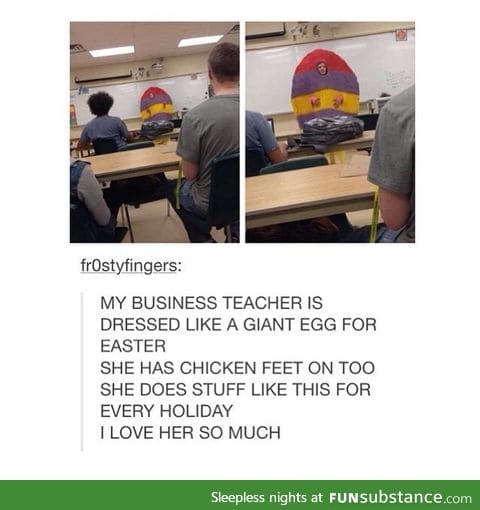 I love teachers like that