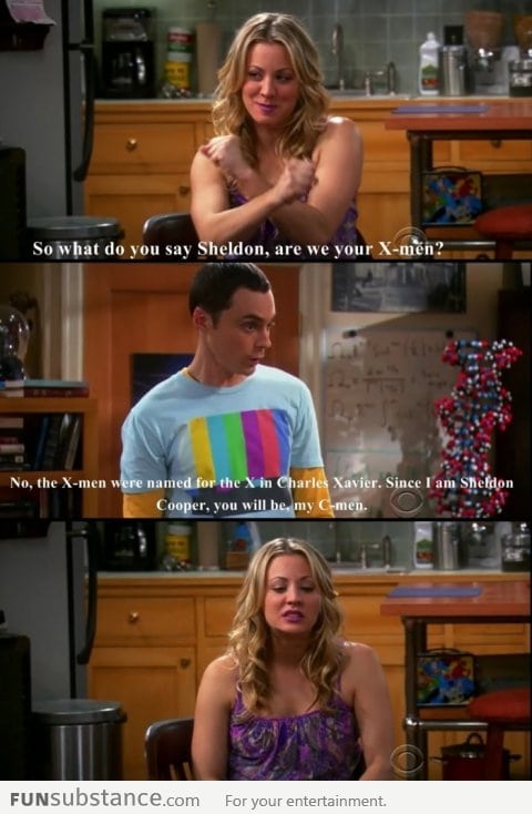 Only Sheldon would not get that