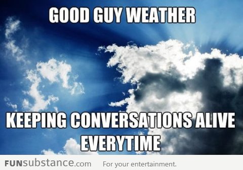 Good Guy Weather