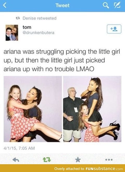 Ariana was struggling
