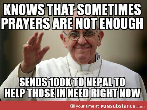 Good guy Pope Francis