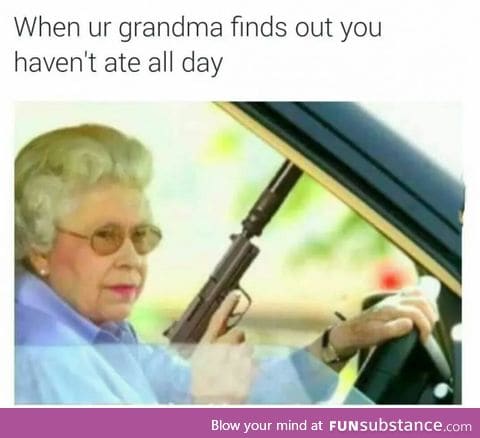 Grandma pls