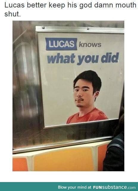 We're watching you, Lucas