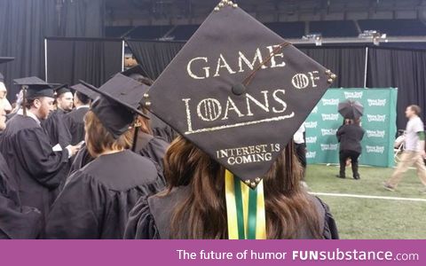 A graduate always pays their debts
