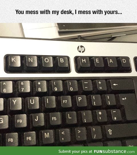Keyboard revenge