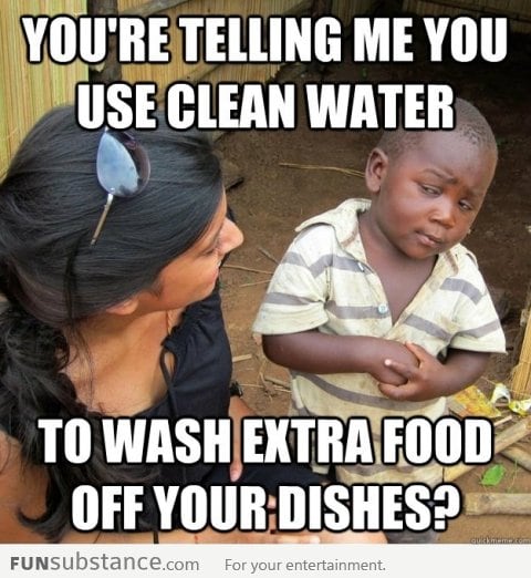 I thought about this when I was washing dishes today