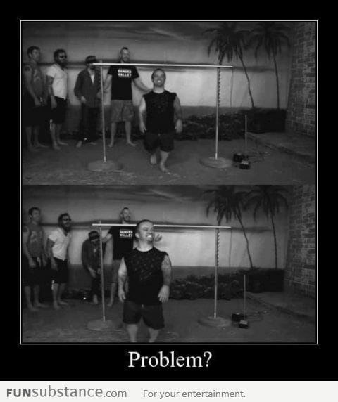 Problem?