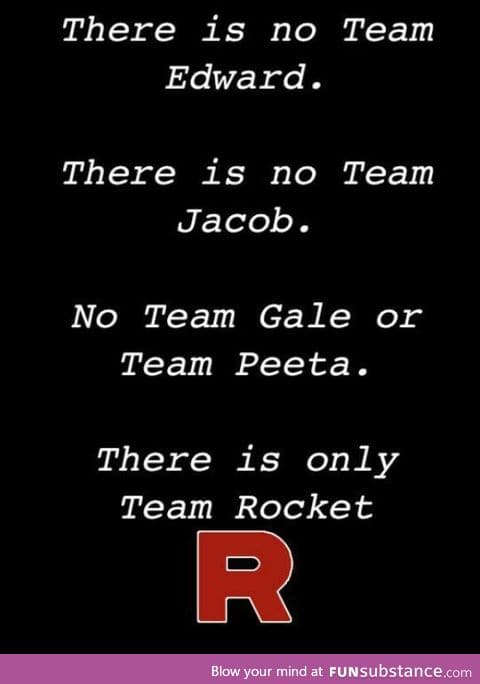 All hail team rocket fans!