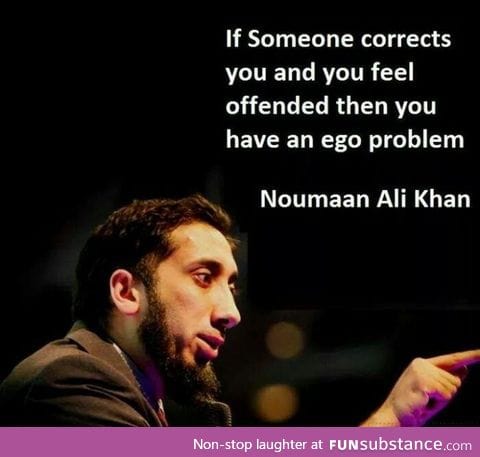 Wise words from Nouman Ali Khan