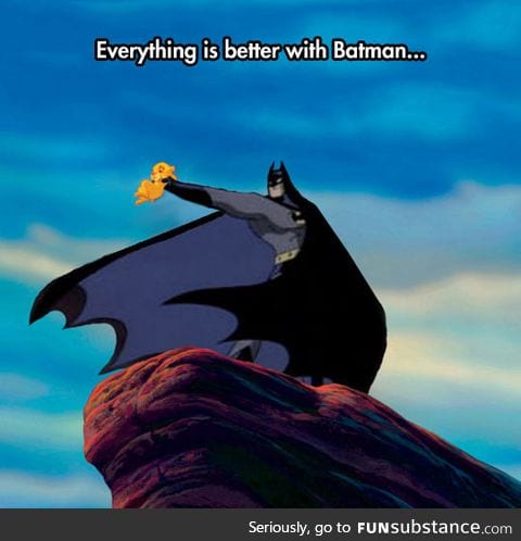 Batman makes everything better