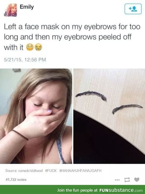 Losing your eyebrows to a face mask