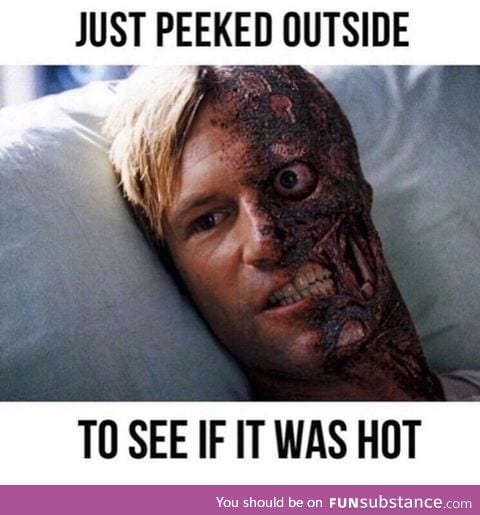 People in England right now (it doesn't get hot often)