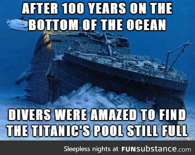 The Titanic pool is still full after 100 years