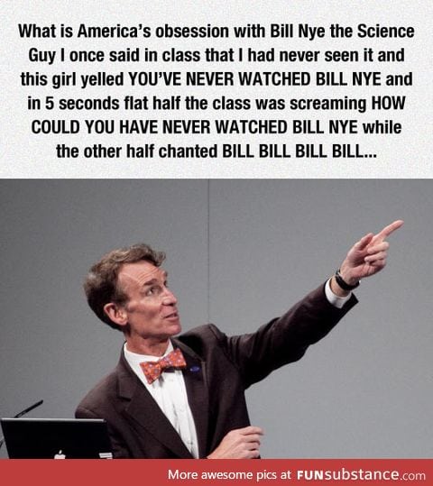 America's Obsession With Bill Nye