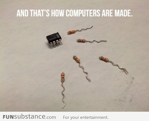 And that's how computers are made