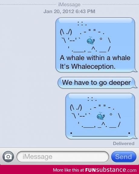 Whaleception