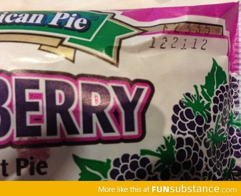 Even a pie has exp date on 12/21/2012