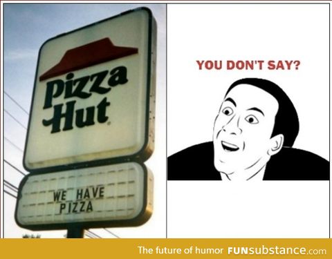 Pizza hut have run out of good slogans