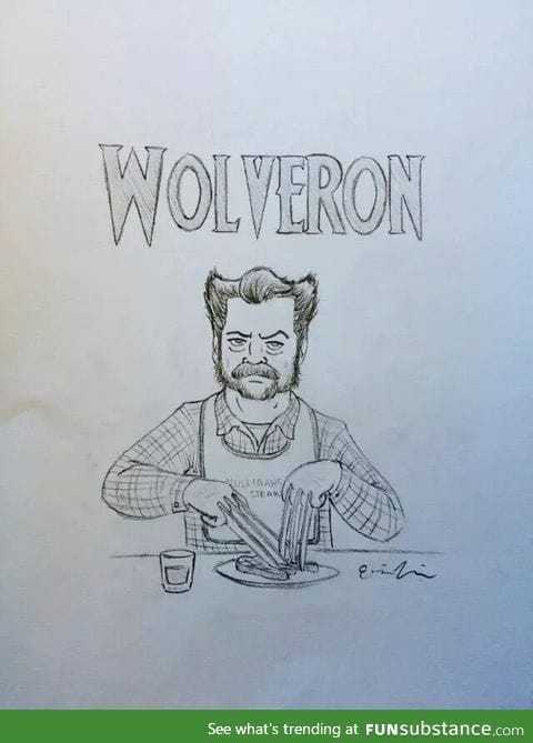 WolverRon... Shared by Nick Offerman