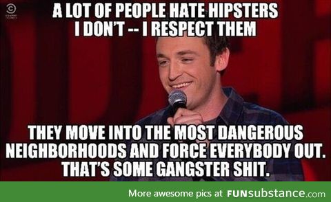 Hipsters are badass