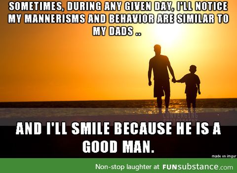 Here's to some of you good Dads out there