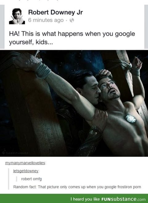 Why is RDJ googling Frostiron p*rn? That is the question.