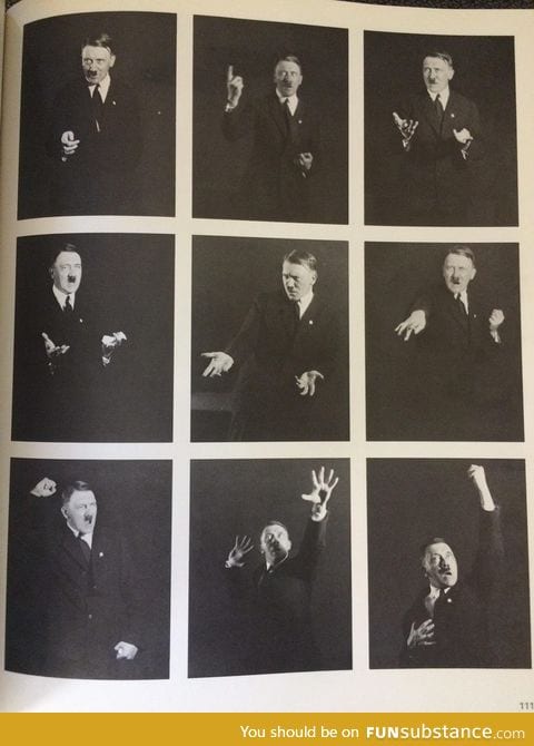 These Hitler photos in my history book look like promotional shots for a shitty magician