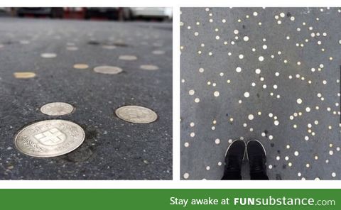 In Switzerland we are so rich, that we can put coins in the concrete - just for fun!