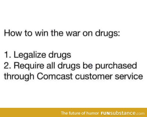 How to win war on drugs