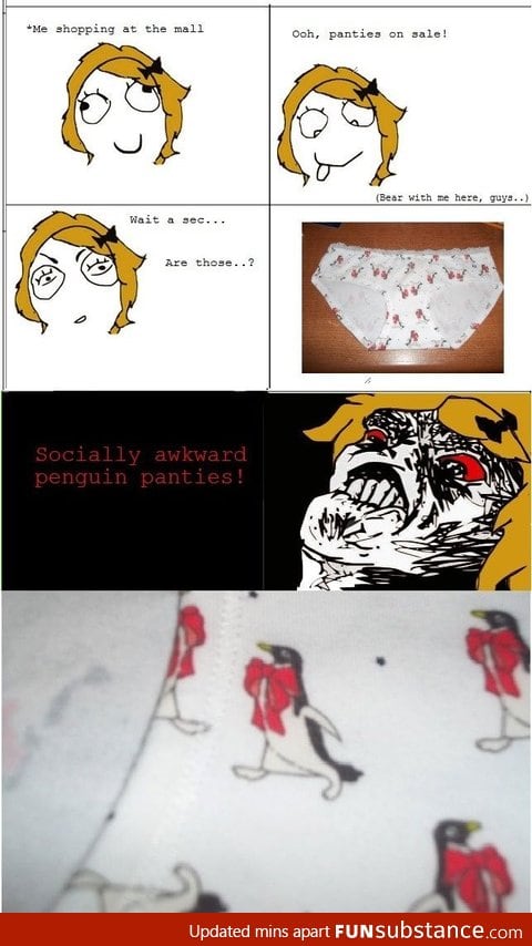 Socially awkward penguin panties!