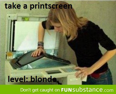 Blonde doing a printscreen