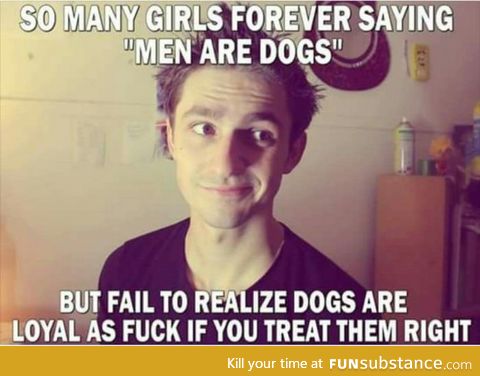 Men are dogs
