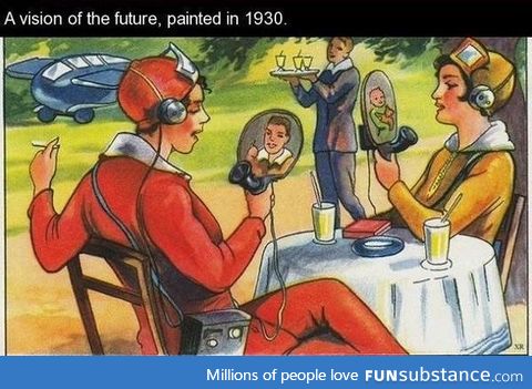 Painted in 1930, a picture of the future. The artist got it