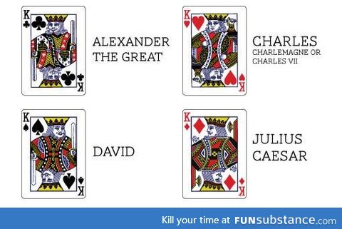 each "king" in a deck of playing cards represents a great king from history