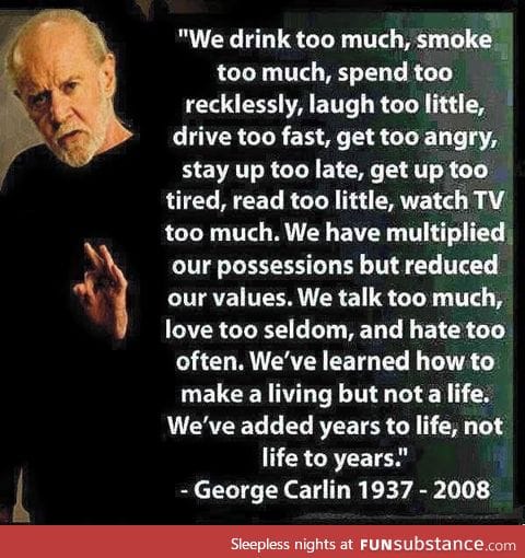George Carlin, also one of the best comedians!