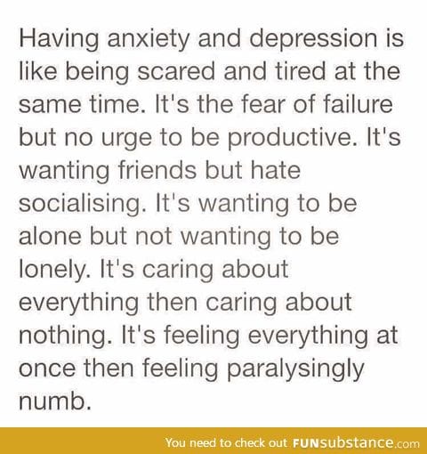 Anxiety + Depression =