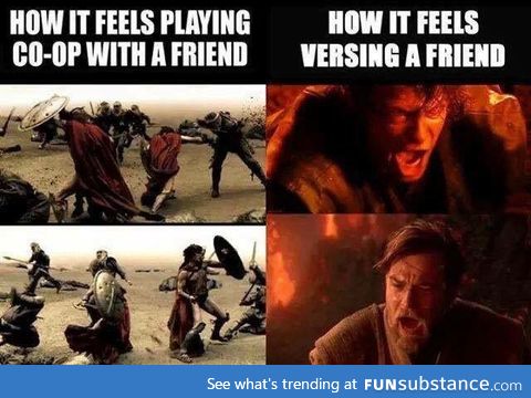 Playing with vs against your friends