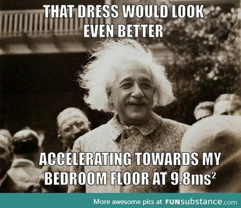 Einstein's Favorite Pick Up Line