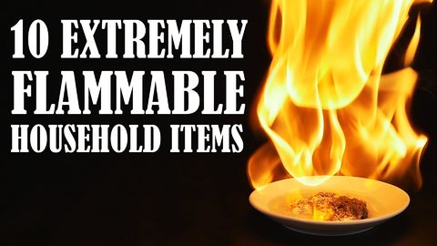 10 Extremely Flammable Household Items