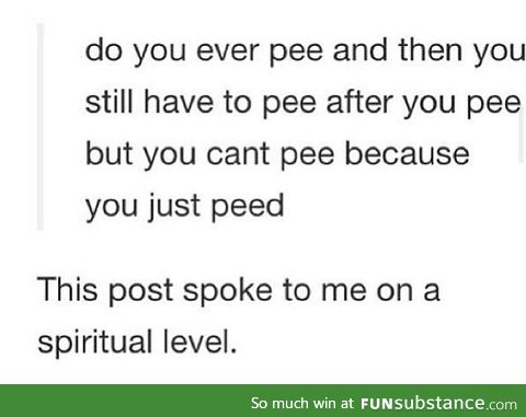 To pee or not to pee, that is the question.